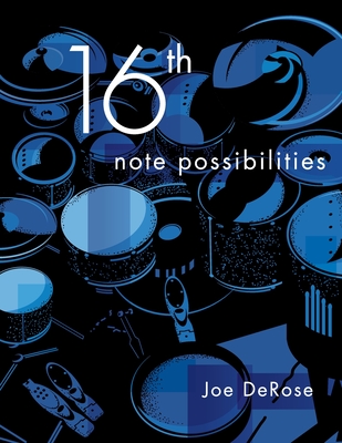 16th note possibilities - Joe Derose