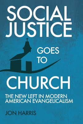 Social Justice Goes To Church - Jon Harris