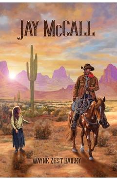 Coperta cărții 'Jay McCall - Wayne Zest Bailey'