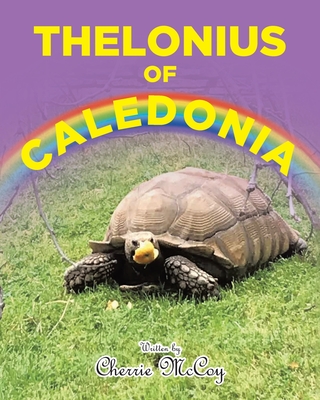Thelonius of Caledonia - Cherrie Mccoy