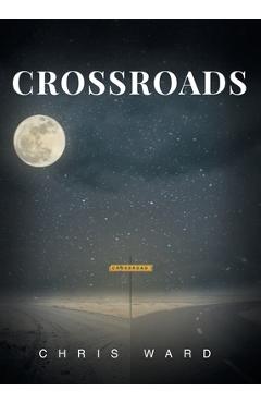 Coperta cărții 'Crossroads - Chris Ward'