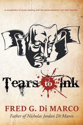 Tears to Ink - Fred G. Di Marco