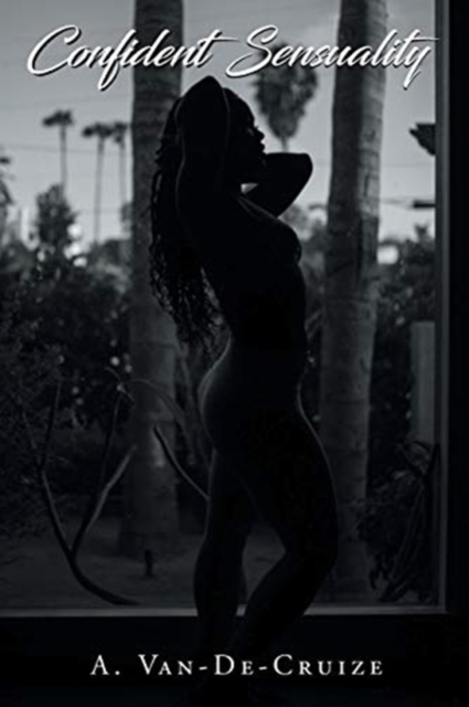 Confident Sensuality - A. Van-de-cruize