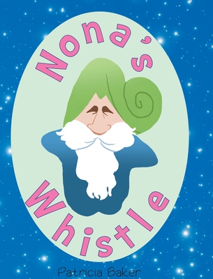 Nona's Whistle - Patricia Baker