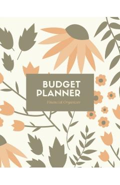 Budget Planner: Monthly & Weekly Bill Tracker, Personal Expenses Tracker, Financial Plan Organizer, Track Your Money, Finance Journal, - Amy Newton
