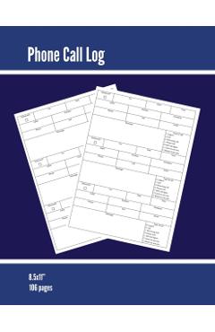 Phone Call Log: Phone Memo Message Book, Record 3 Telephone Messages Per Page, Calls Tracker, Keeping Track Voice Mail, Journal, Noteb - Amy Newton