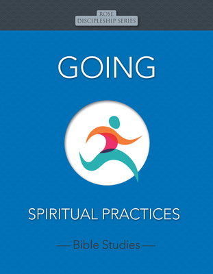 Going: Spiritual Practices - Bristol Works Inc