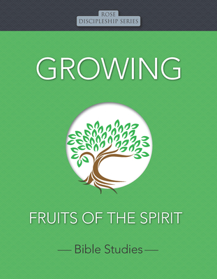Growing: Fruits of the Spirit - Bristol Works Inc