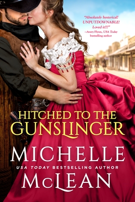 Hitched to the Gunslinger - Michelle Mclean