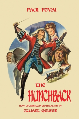 The Hunchback (Unabridged Translation) - Paul Feval