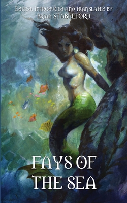 Coperta cărții 'Fays of the Sea and Other Fantasies - Brian Stableford'