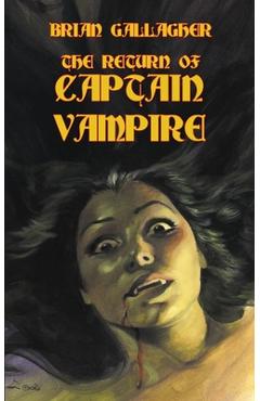 Coperta cărții 'The Return of Captain Vampire - Brian Gallagher'