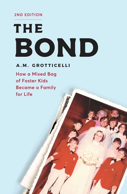 The Bond - A. M. Grotticelli