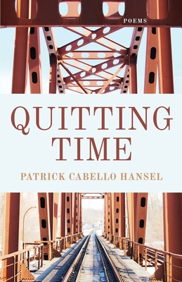 Quitting Time - Patrick Cabello Hansel