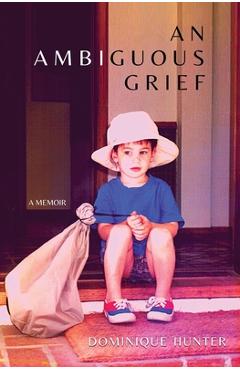 Coperta cărții 'An Ambiguous Grief - Dominique Hunter'