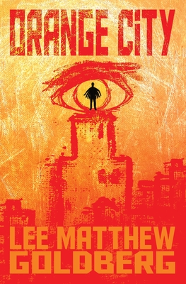 Orange City - Lee Matthew Goldberg