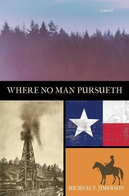 Where No Man Pursueth - Micheal E. Jimerson