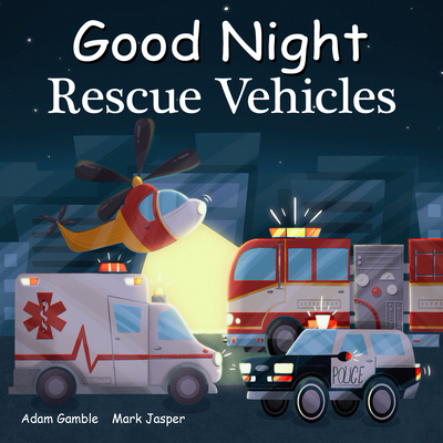 Good Night Rescue Vehicles - Adam Gamble