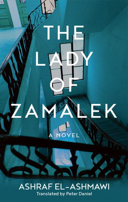 The Lady of Zamalek - Ashraf El-ashmawi