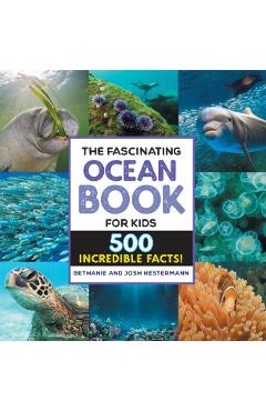 The Fascinating Ocean Book for Kids: 500 Incredible Facts! - Bethanie Hestermann