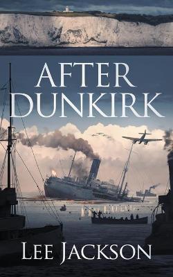 After Dunkirk - Lee Jackson