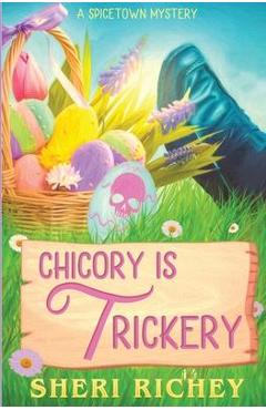 Poza produsului Chicory is Trickery - Sheri Richey