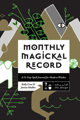 Monthly Magickal Record - Kelly Cree