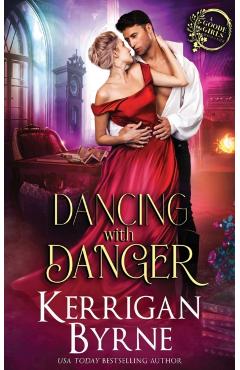 Dancing With Danger - Kerrigan Byrne