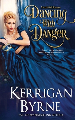 Dancing With Danger - Kerrigan Byrne