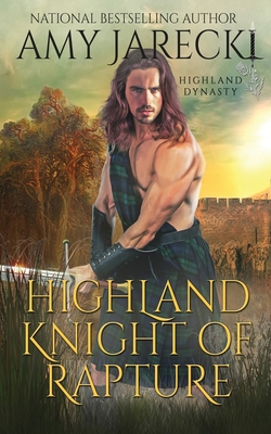 Highland Knight of Rapture - Amy Jarecki