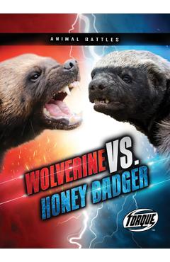 Coperta cărții 'Wolverine vs. Honey Badger - Kieran Downs'