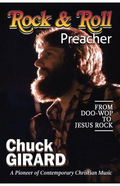Poza produsului Rock & Roll Preacher - Chuck Girard