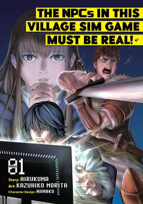 The Npcs in This Village Sim Game Must Be Real! (Manga) Vol. 1 - Hirukuma