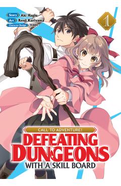 Coperta cărții 'Call to Adventure! Defeating Dungeons with a Skill Board (Manga) Vol. 1 - Aki Hagiu'