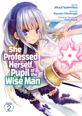 She Professed Herself Pupil of the Wise Man (Manga) Vol. 2 - Ryusen Hirotsugu