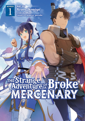 The Strange Adventure of a Broke Mercenary (Manga) Vol. 1 - Mine