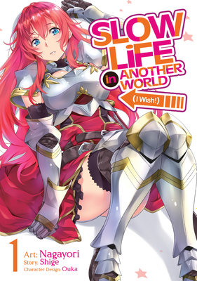 Slow Life in Another World (I Wish!) (Manga) Vol. 1 - Shige