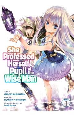 She Professed Herself Pupil of the Wise Man (Manga) Vol. 1 - Ryusen Hirotsugu