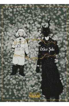 Coperta cărții 'The Girl from the Other Side: Si�il, a R�n Vol. 11 - Nagabe'