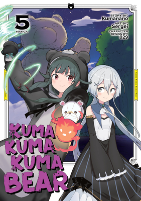Kuma Kuma Kuma Bear (Manga) Vol. 5 - Kumanano