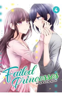 Coperta cărții 'Failed Princesses Vol. 4 - Ajiichi'