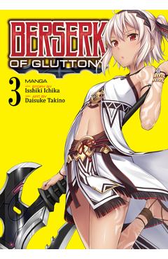 Coperta cărții 'Berserk of Gluttony (Manga) Vol. 3 - Isshiki Ichika'