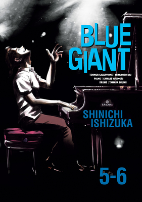 Blue Giant Omnibus Vols. 5-6 - Shinichi Ishizuka