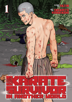 Karate Survivor in Another World (Manga) Vol. 1 - Yazin