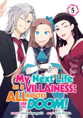 My Next Life as a Villainess: All Routes Lead to Doom! (Manga) Vol. 5 - Satoru Yamaguchi