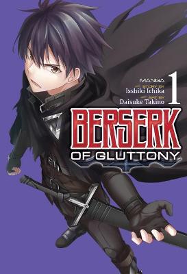 Berserk of Gluttony (Manga) Vol. 1 - Isshiki Ichika