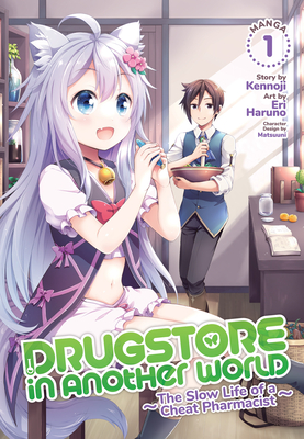 Drugstore in Another World: The Slow Life of a Cheat Pharmacist (Manga) Vol. 1 - Kennoji