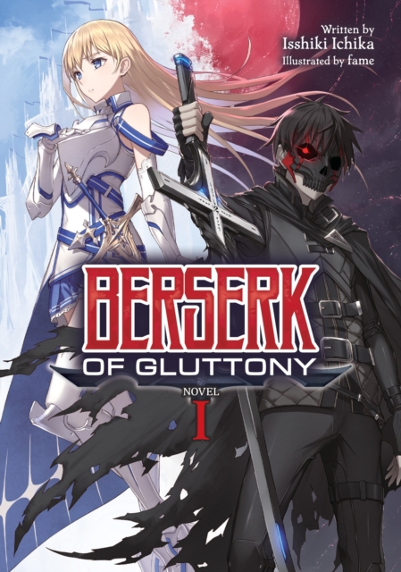 Coperta cărții 'Berserk of Gluttony (Light Novel) Vol. 1 - Isshiki Ichika'