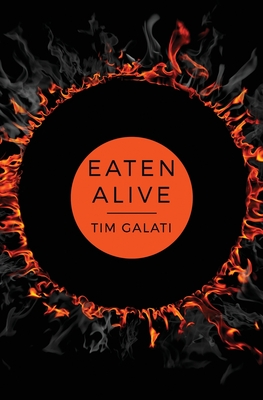 Eaten Alive - Tim Galati