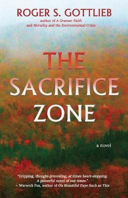 The Sacrifice Zone - Roger S. Gottlieb